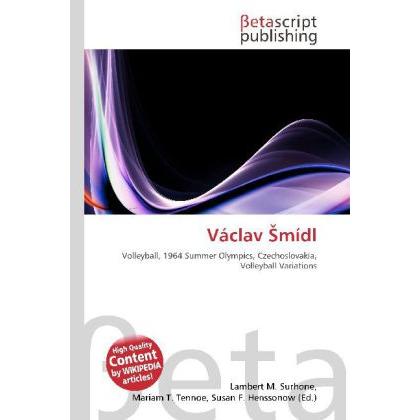 Václav mídl, Ratgeber von Lambert M. Surhone, Mariam T. Tennoe, Susan F. Henssonow