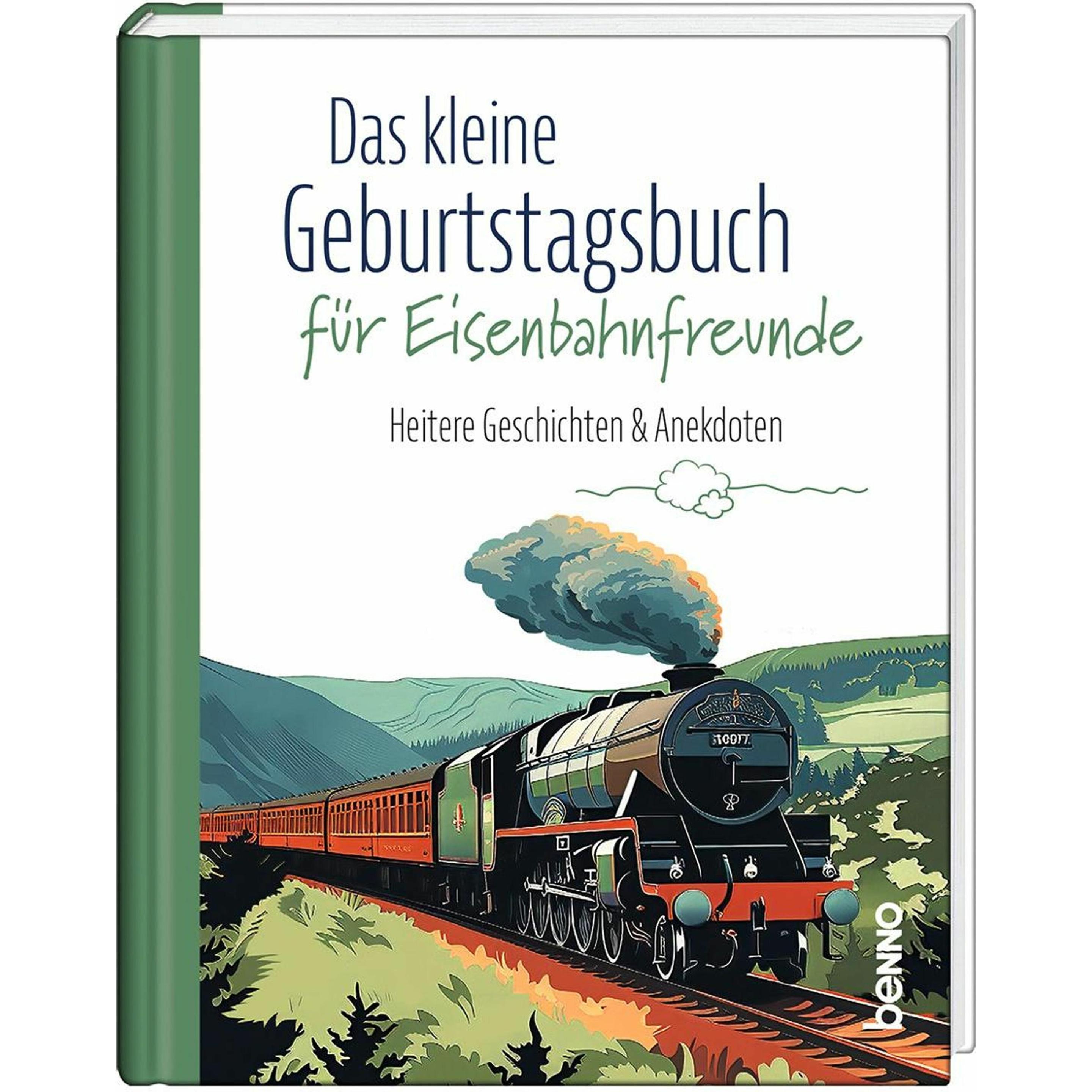 Das kleine Geburtstagsbuch für Eisenbah, Ratgeber von Michael Seiler
