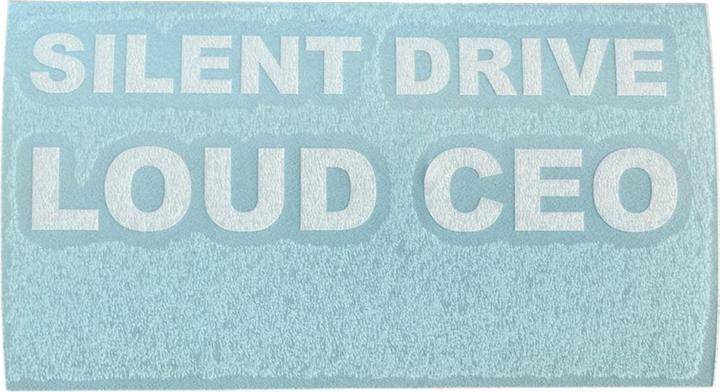 Image du produit Vds Silent Car Loud CEO (1 Autocollants)