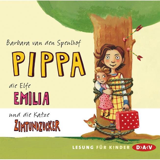 Pippa, die Elfe Emilia und die Katze Zimtundzucker, Hörbücher von Barbara van den Speulhof