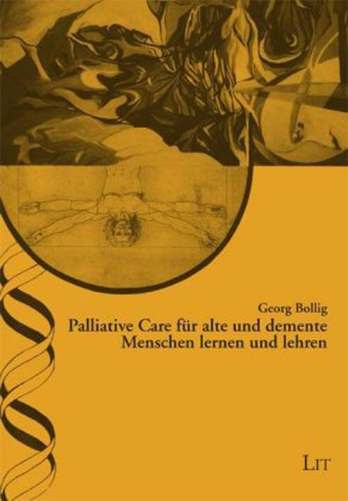 Produktbild Palliative Care für alte und demente Menschen lernen und lehren (Deutsch, Georg Bollig, 2010)