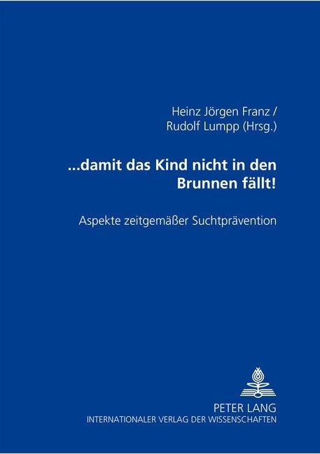 Produktbild damit das Kind nicht in den Brunnen fällt! (Deutsch, 2000)