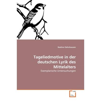 Tageliedmotive in der deutschen Lyrik des Mittelalters, Fachbücher