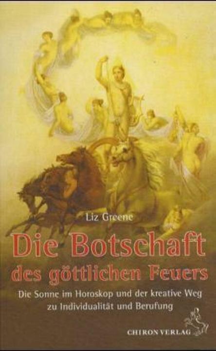 Produktbild Die Botschaft des göttlichen Feuers (Deutsch, Christine Ruf, Liz Greene, 2004)