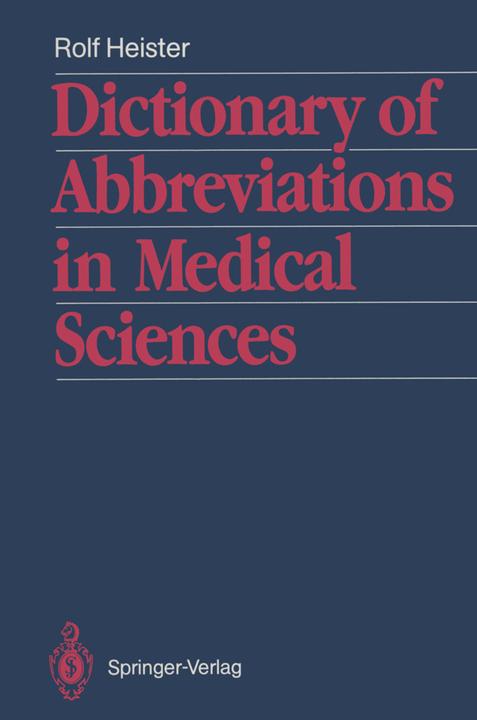 Produktbild Dictionary of Abbreviations in Medical Sciences (Englisch, Rolf Heister, 2012)