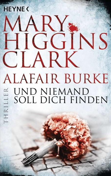 Actual product image Und niemand soll dich finden (German, Alafair Burke, Mary Higgins Clark, 2018)