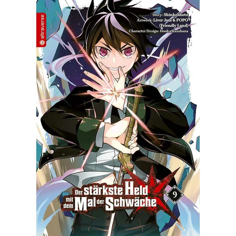 Der stärkste Held mit dem Mal der Schwäche 09, Belletristik von Huuka Kazabana, Friendly Land, Shinkoshoto, Nana Umino
