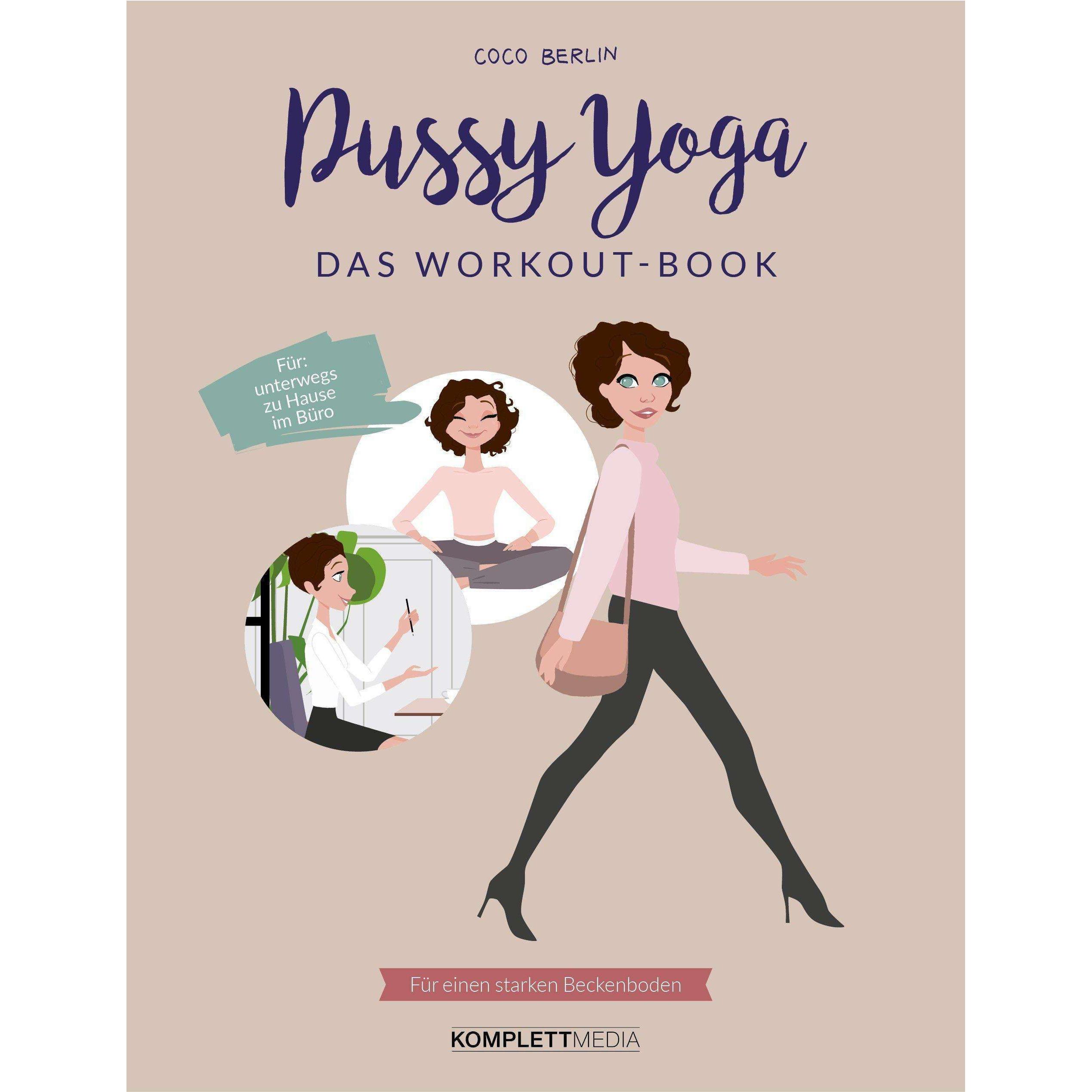 Pussy Yoga - Das Workout-Book, Ratgeber von Coco Berlin