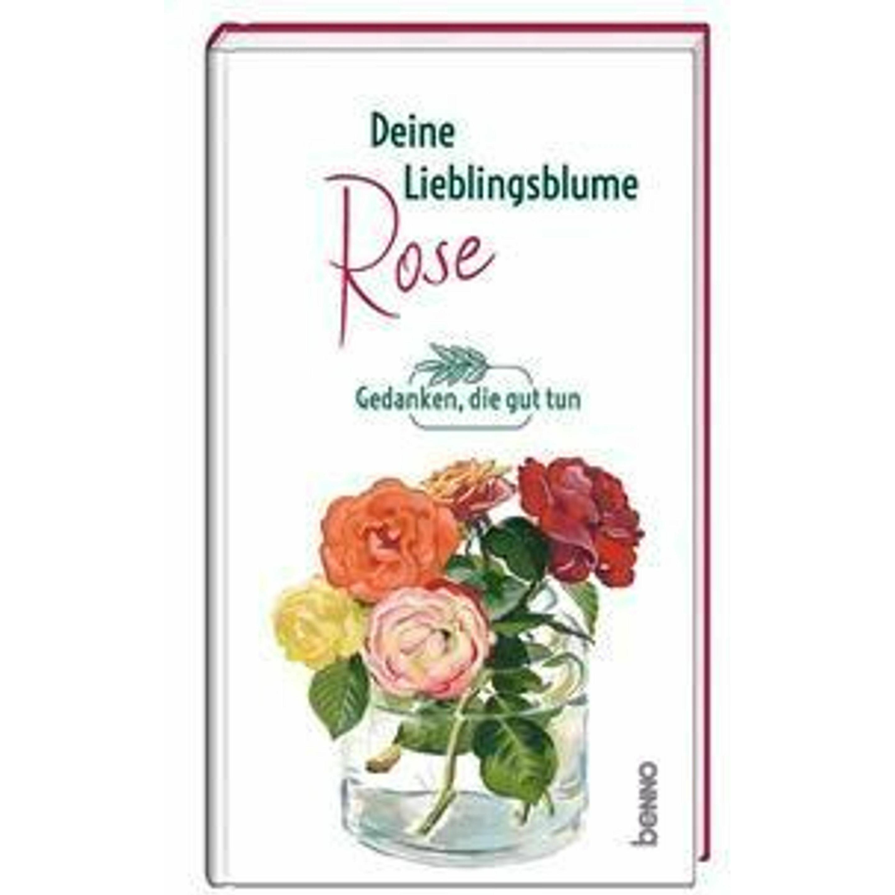 Deine Lieblingsblume - Rose, Belletristik von St. Benno