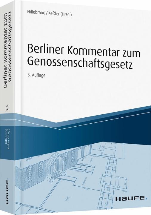 Berliner Kommentar zum Genossenschaftsgesetz (Deutsch, Jürgen Keßler, 2019)