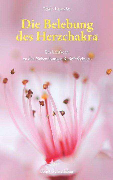 Produktbild Die Belebung des Herzchakra (Deutsch, Florin Lowndes, 2020)