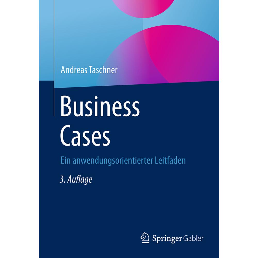 Business Cases, Fachbücher von Andreas Taschner