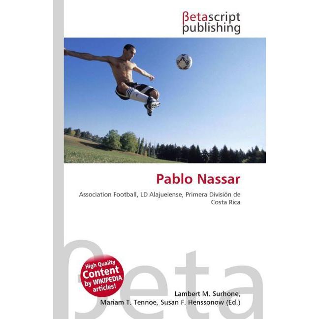 Thumbnail - Pablo Nassar, Ratgeber von Lambert M. Surhone, Mariam T. Tennoe, Susan F. Henssonow