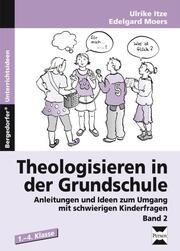 Produktbild Theologisieren in der Grundschule, Band 2 (Deutsch, 2008)