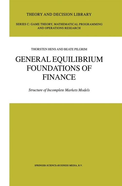 Produktbild General Equilibrium Foundations of Finance (Englisch, Beate Pilgrim, Thorsten Hens, 2010)
