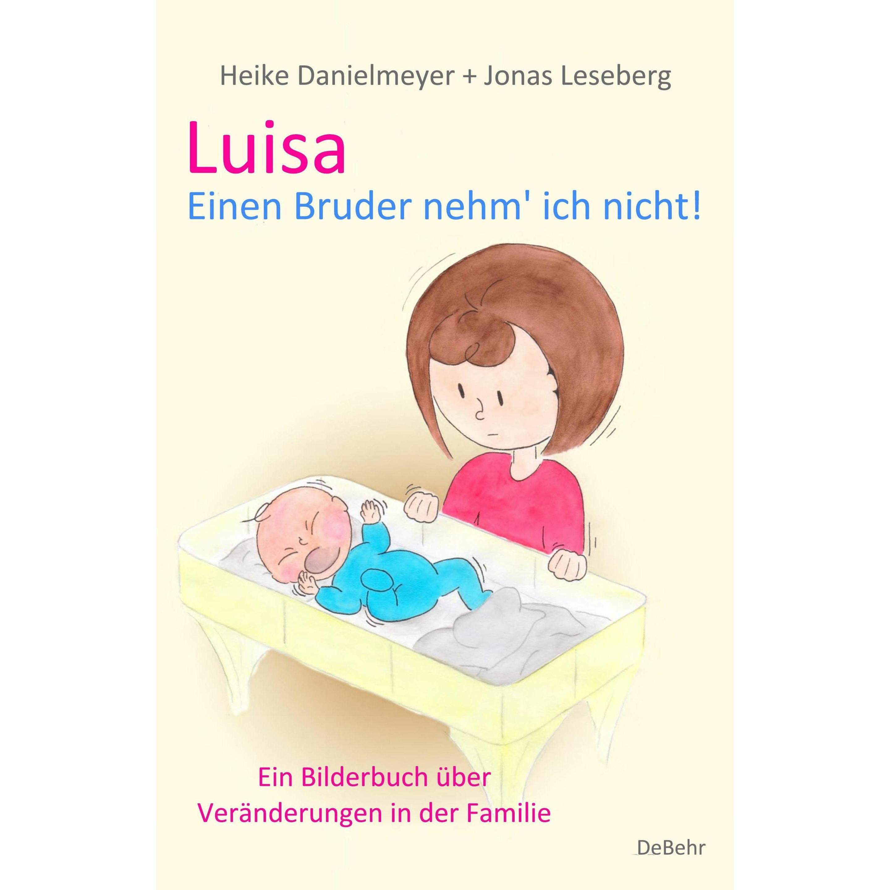 Danielmeyer:Luisa - Einen Bruder nehm', Kinderbücher