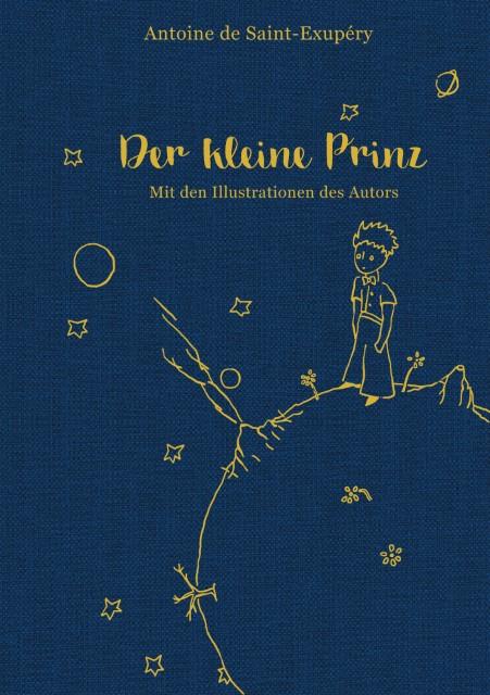 Produktbild Der kleine Prinz (mit den farbigen Illustrationen des Autors) (Deutsch, Antoine de Saint-Exupéry, 2015)