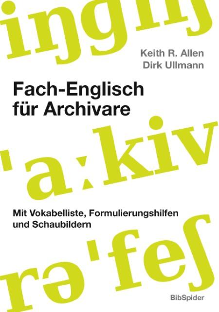 Energie-Label Fach-Englisch für Archivare (Deutsch, Englisch, Dirk Ullmann, Keith R. Allen, 2011)