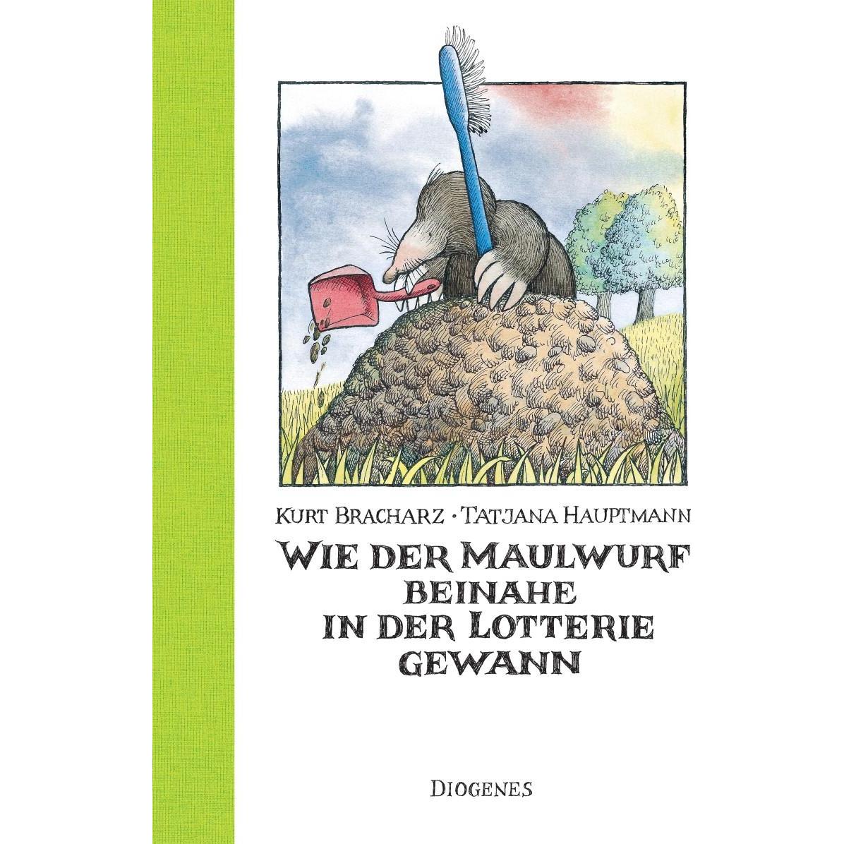 Wie der Maulwurf beinahe in der Lotterie gewann, Kinderbücher von Tatjana Hauptmann, Kurt Bracharz