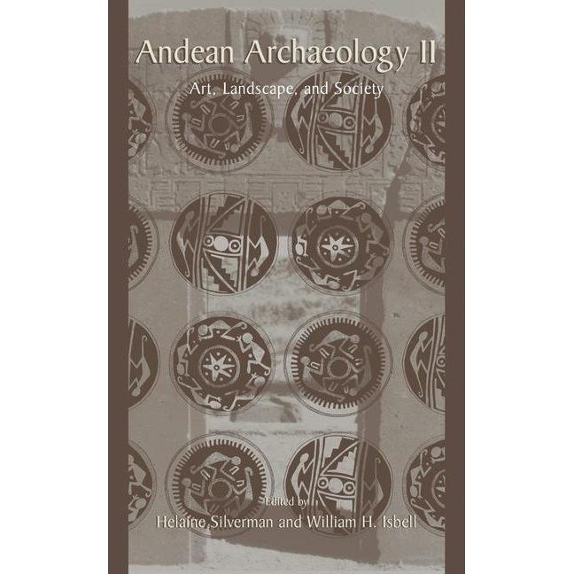 Andean Archaeology II, Fachbücher von Helaine Silverman, William H. Isbell