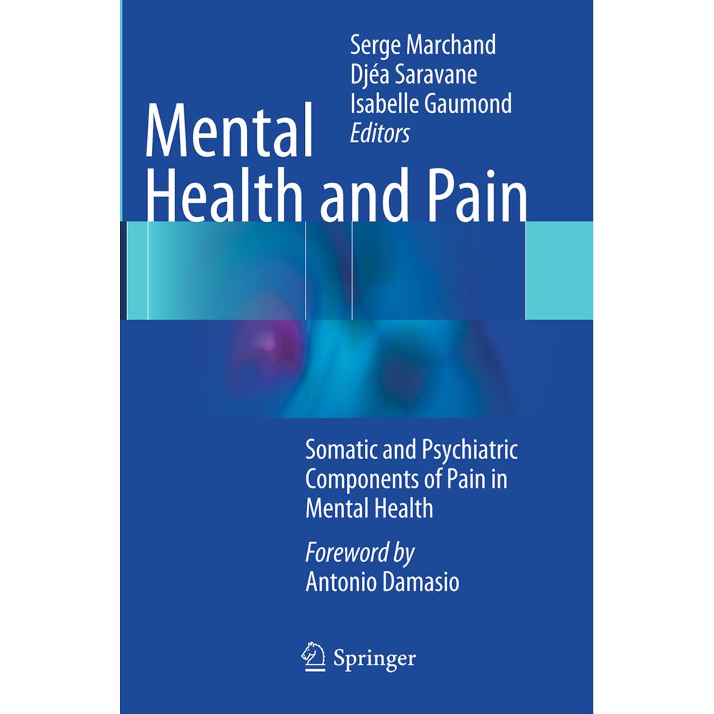 Mental Health and Pain, Fachbücher von Isabelle Gaumond, Djéa Saravane, Serge Marchand