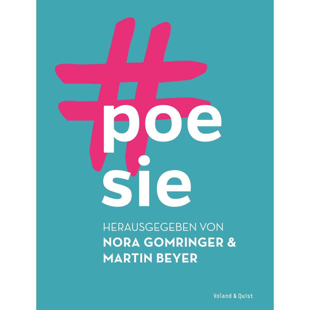 #poesie, Belletristik von Nora Gomringer, Martin Beyer