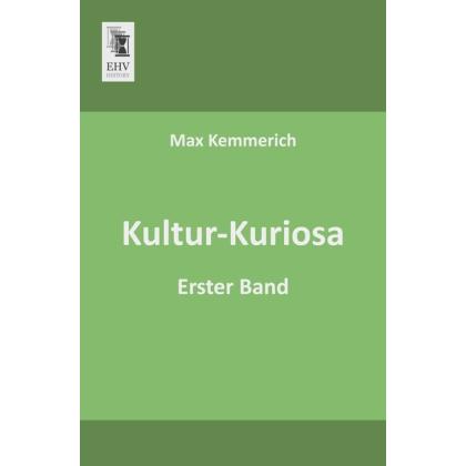 Thumbnail - Kultur-Kuriosa, Fachbücher von Max Kemmerich