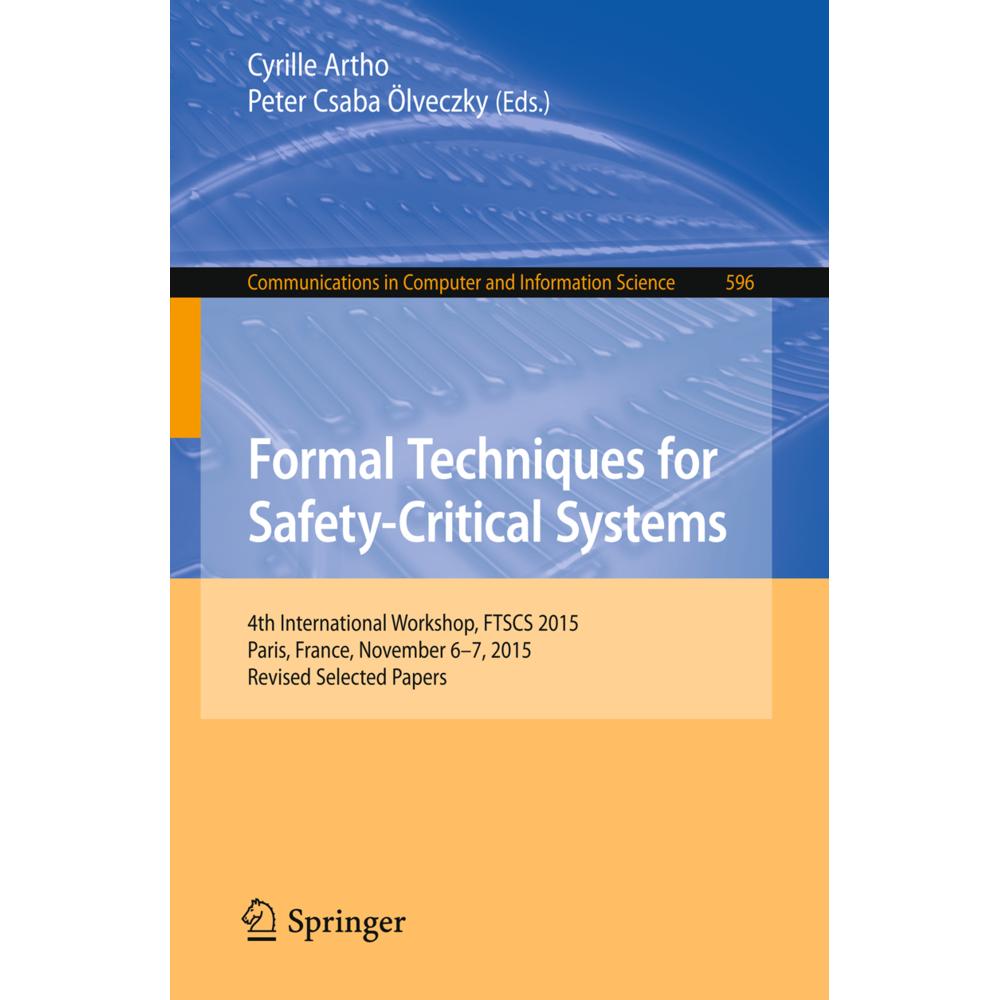 Formal Techniques for Safety-Critical Systems, Fachbücher von Cyrille Artho, Peter Csaba Ölveczky