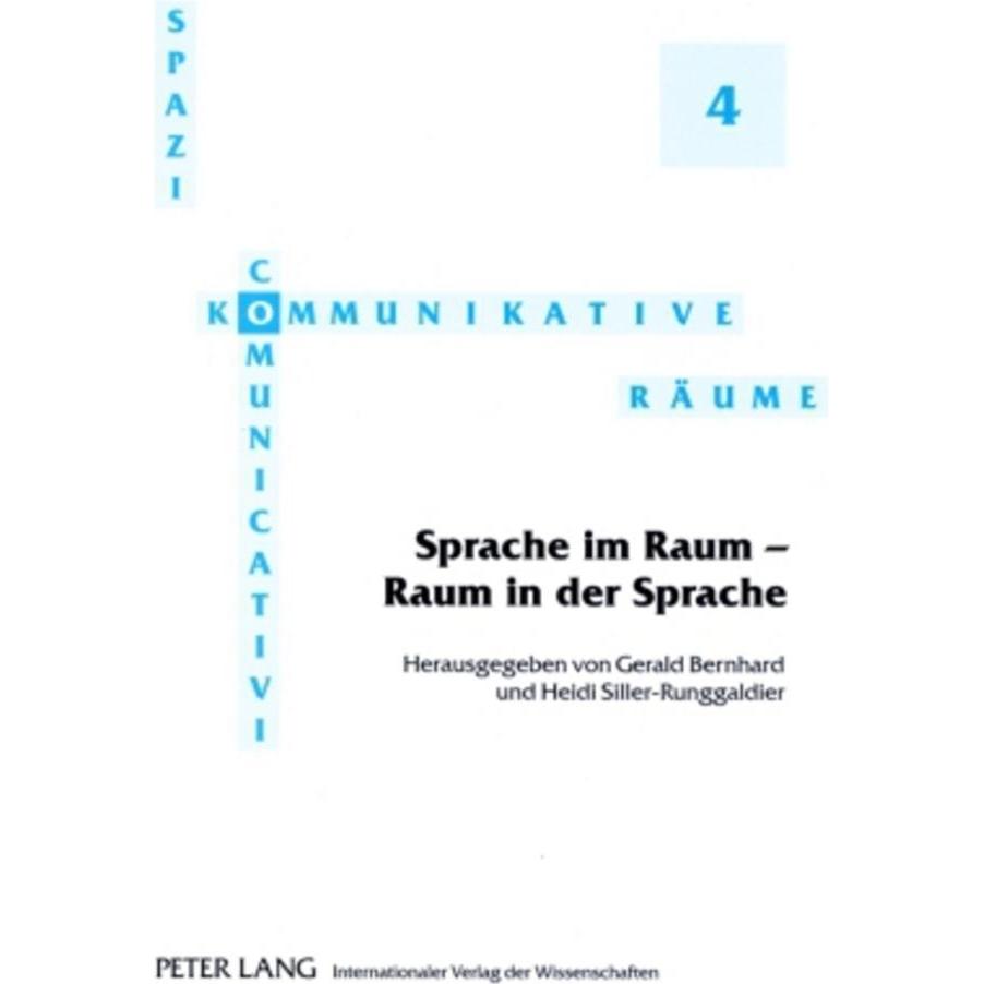 Sprache im Raum - Raum in der Sprache, Fachbücher von Gerald Bernhard, Heidi Siller-Runggaldier