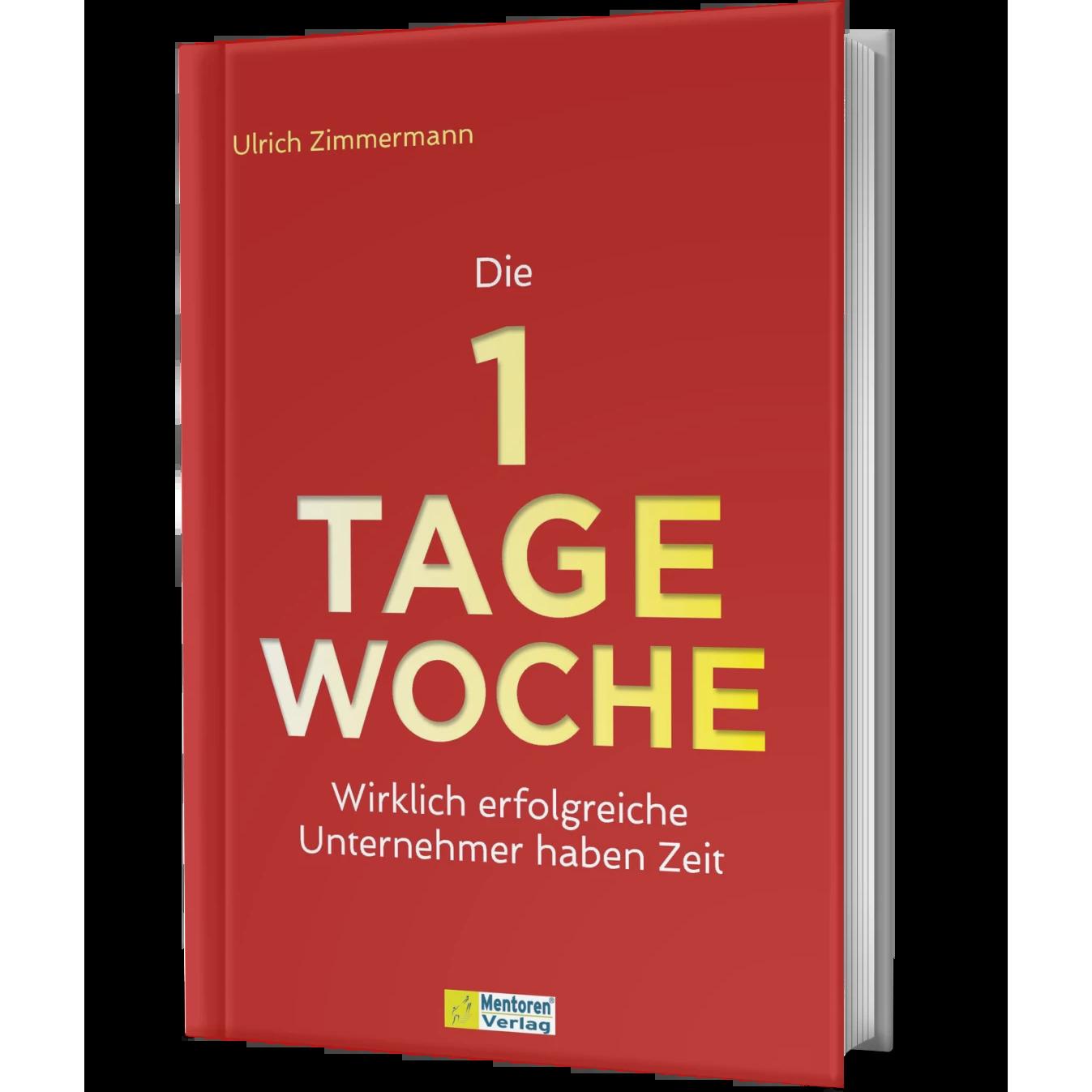 Thumbnail - Die 1-Tage-Woche, Fachbücher von Ulrich Zimmermann