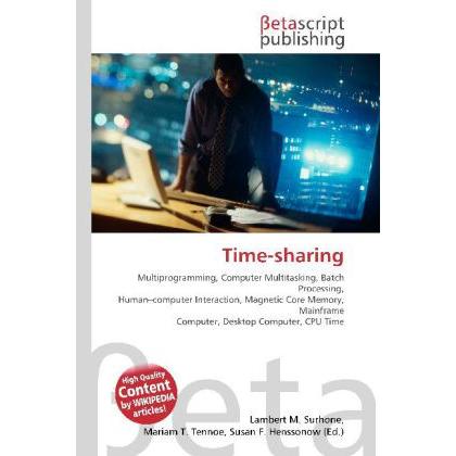 Time-sharing, Fachbücher von Susan F. Marseken, Lambert M. Surhone, Miriam T. Timpledon