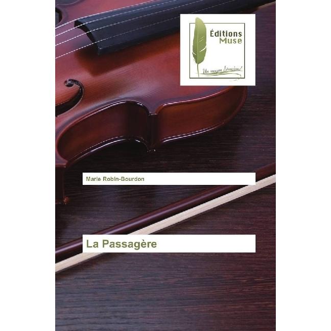 La Passagère, Belletristik von Marie Robin-Bourdon