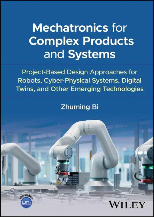 Produktbild Mechatronics for Complex Products and Systems (Englisch, Zhuming Bi, 2025)