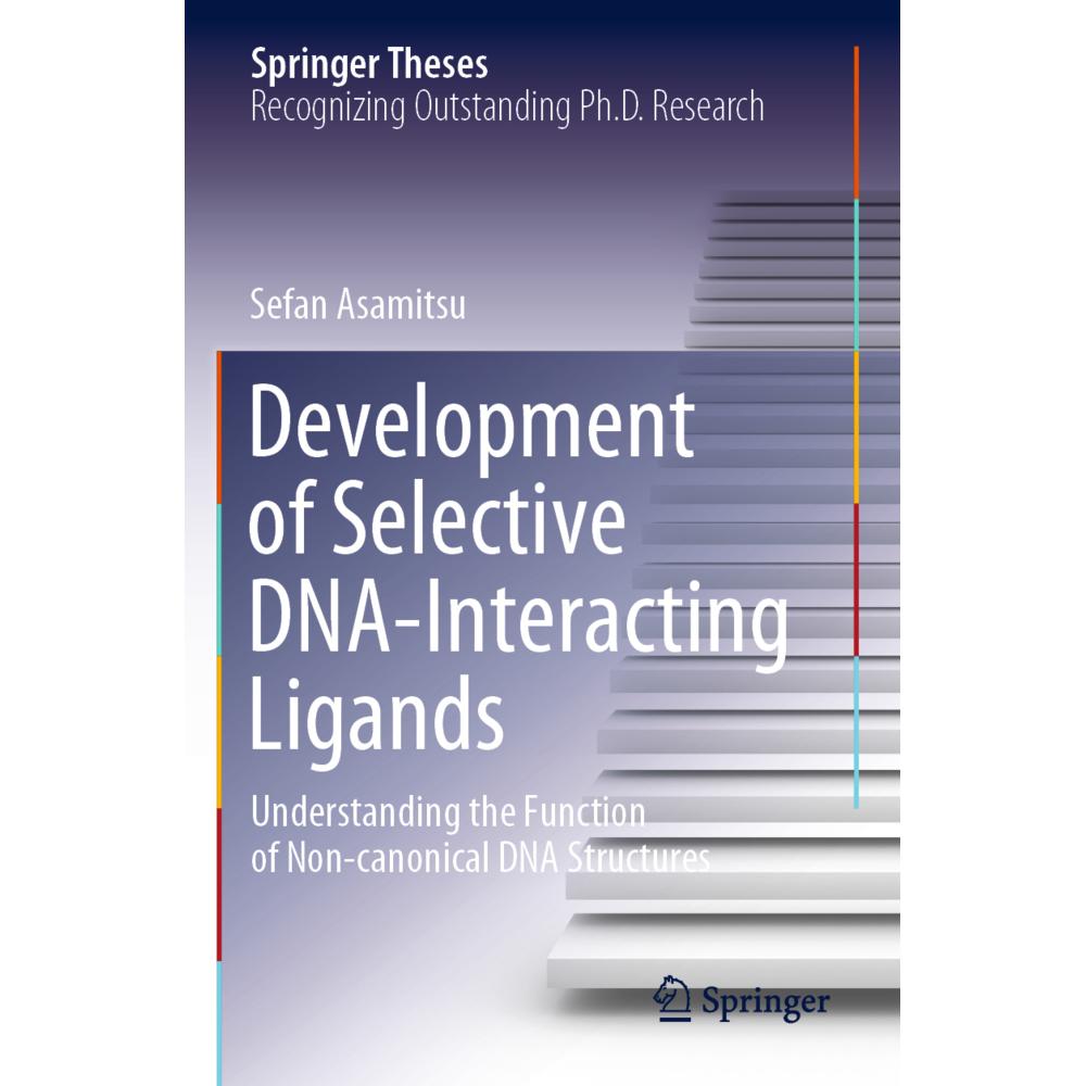 Development of Selective DNA-Interacting Ligands, Fachbücher von Sefan Asamitsu