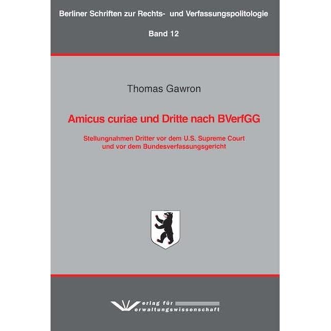 Gawron:Amicus curiae und Dritte nach BV, Fachbücher von Thomas Gawron
