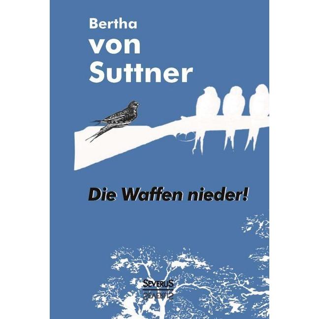 Die Waffen nieder!, Belletristik von Bertha von Suttner