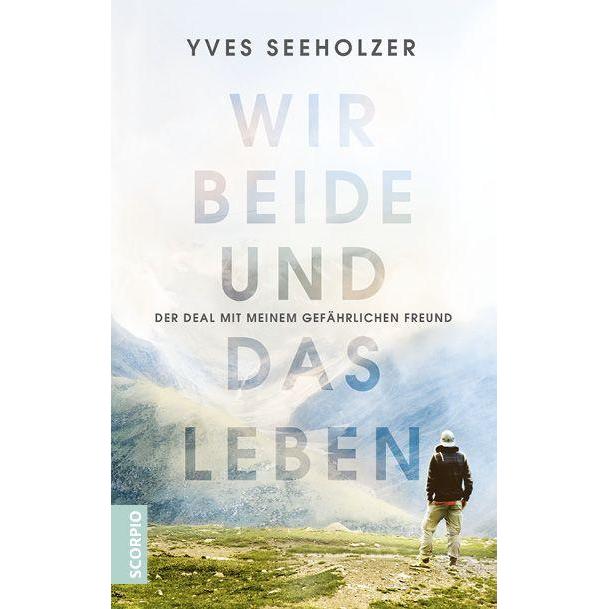 Wir beide und das Leben, Ratgeber von Yves Seeholzer