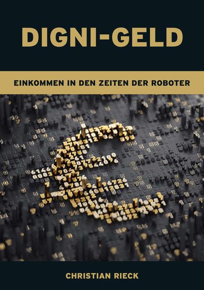 Produktbild Digni-Geld - Geld in den Zeiten der Roboter (Deutsch, 2018)