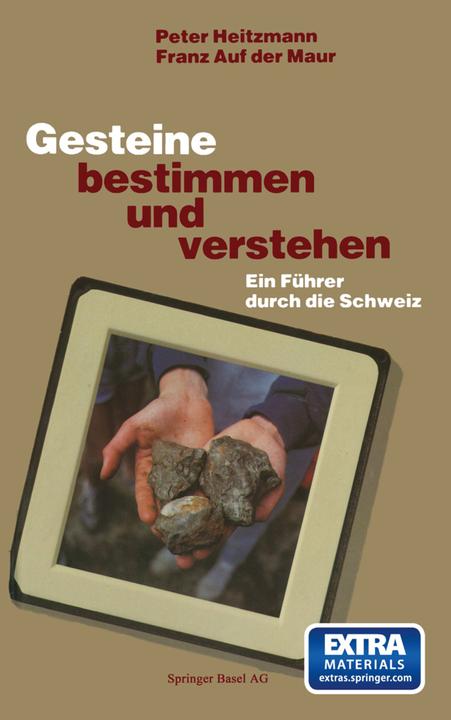 Produktbild Gesteine bestimmen und verstehen (Deutsch, AUFDERMAUR, HEITZMAN, Maur, 2014)
