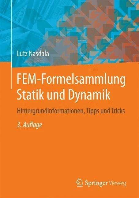 Produktbild FEM-Formelsammlung Statik und Dynamik (Deutsch, Lutz Nasdala, 2015)