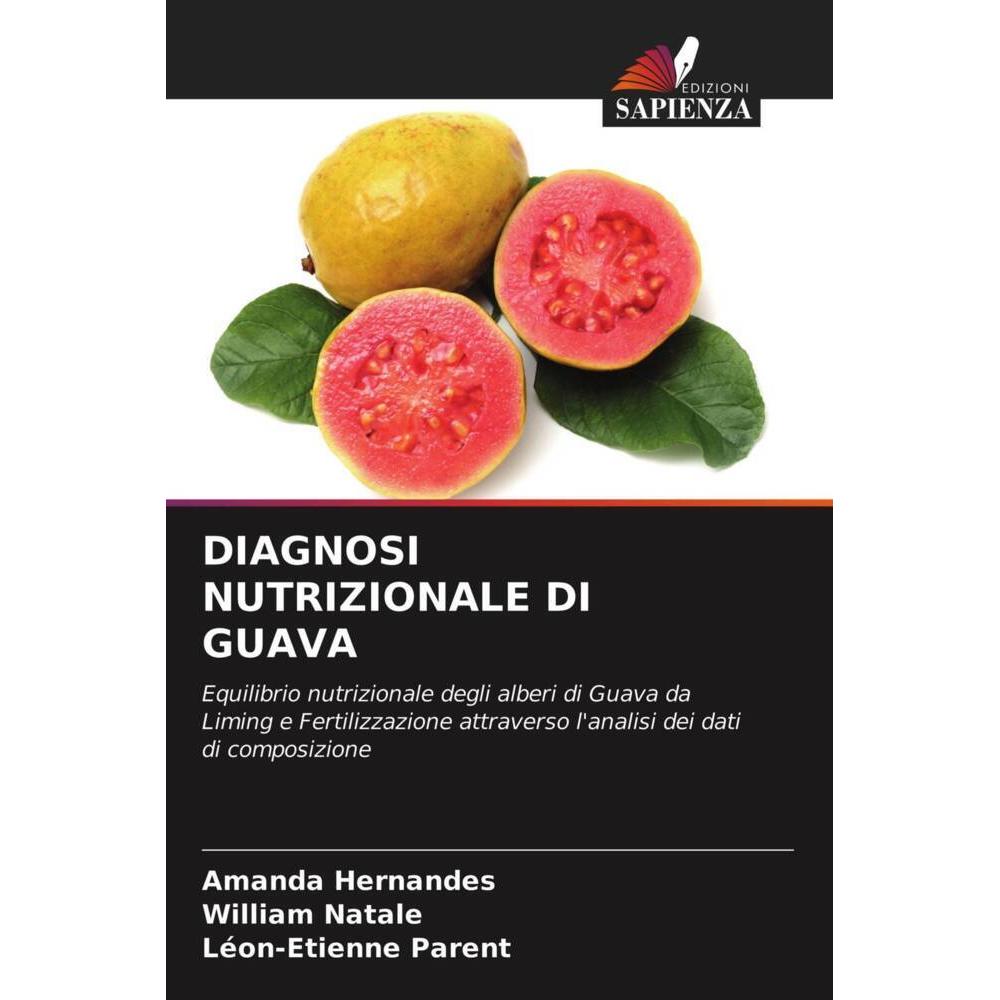 Diagnosi Nutrizionale Di Guava, Fachbücher von Léon-Etienne Parent, Amanda Hernandes, William Natale