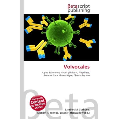 Volvocales, Fachbücher von Lambert M. Surhone, Miriam T. Timpledon, Susan F. Marseken