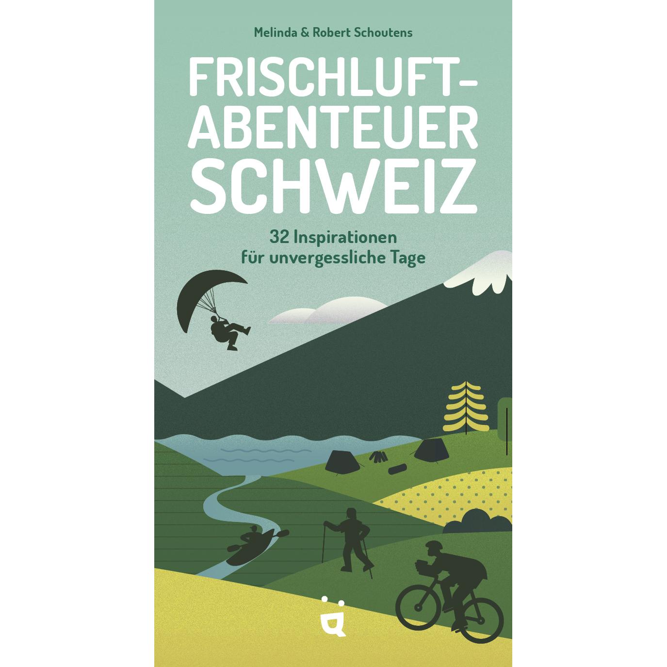 Thumbnail - Frischluftabenteuer Schweiz, Ratgeber von Melinda & Robert Schoutens