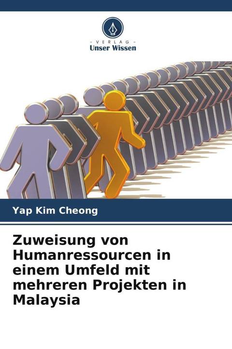 Produktbild Zuweisung von Humanressourcen in einem Umfeld mit mehreren Projekten in Malaysia (Yap Kim Cheong, 2024)