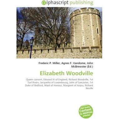 Elizabeth Woodville, Fachbücher von Agnes F. Vandome, Frederic P. Miller, John McBrewster