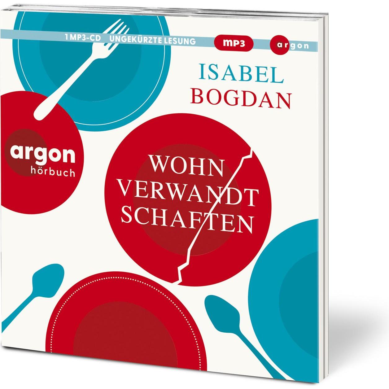Wohnverwandtschaften, Hörbücher von Isabel Bogdan