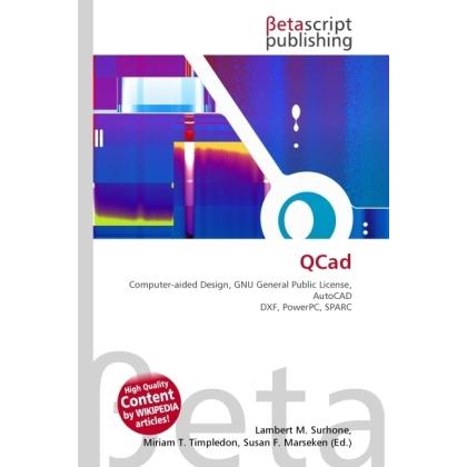 QCad, Fachbücher von Lambert M. Surhone, Miriam T. Timpledon, Susan F. Marseken