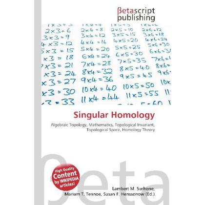 Singular Homology, Fachbücher von Lambert M. Surhone, Miriam T. Timpledon, Susan F. Marseken