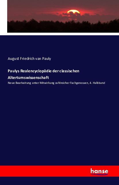 Produktbild Paulys Realencyclopädie der classischen Altertumswissenschaft (Deutsch, August Friedrich van Pauly)