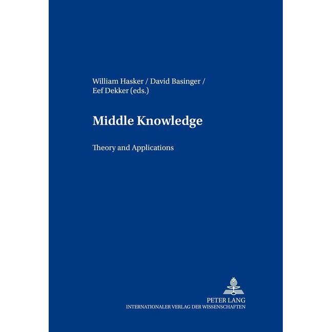 Middle Knowledge, Sachbücher von David Basinger, William Hasker, Marcel Sarot, Eef Dekker